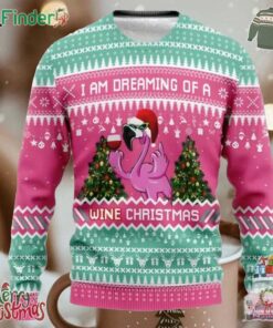 Flamingo I Am Dreaming Of A Wine Christmas Ugly Christmas Sweater