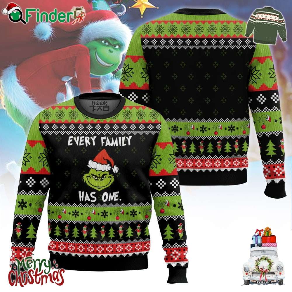 Every Family Has One Grinch Ugly Sweater Every Family Has One Grinch Ugly Sweater