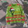 Grinch I Want The Grinch For Christmas Ugly Sweater Green