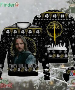 Lord Of The Rings Aragorn Quotes Ugly Christmas Sweater- Aragorn They Will Hold Sweater