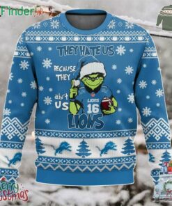 Nfl Detroit Lions Grinch They Hate Us Because They Aint Us Ugly Sweater