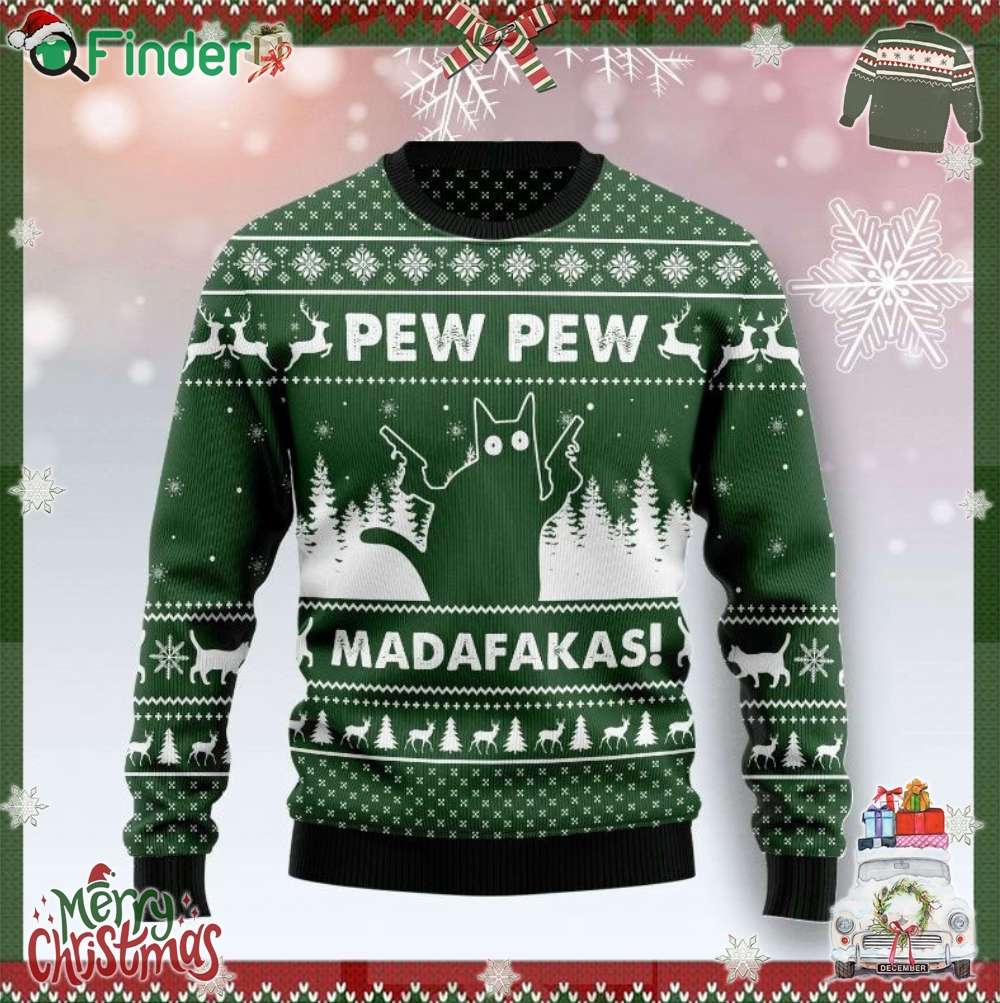 Cat Pew Pew Madafakas Funny Ugly Christmas Sweater Cat Pew Pew Madafakas Funny Ugly Christmas Sweater