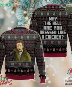 Why The Hell Are You Dressed Like A Chicken Marv Murchins Home Alone Funny Christmas Ugly Sweater