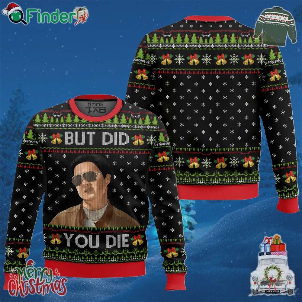But Did You Die Funny Mr Chow The Hangover Ugly Christmas Sweater But Did You Die Funny Mr Chow The Hangover Ugly Christmas Sweater