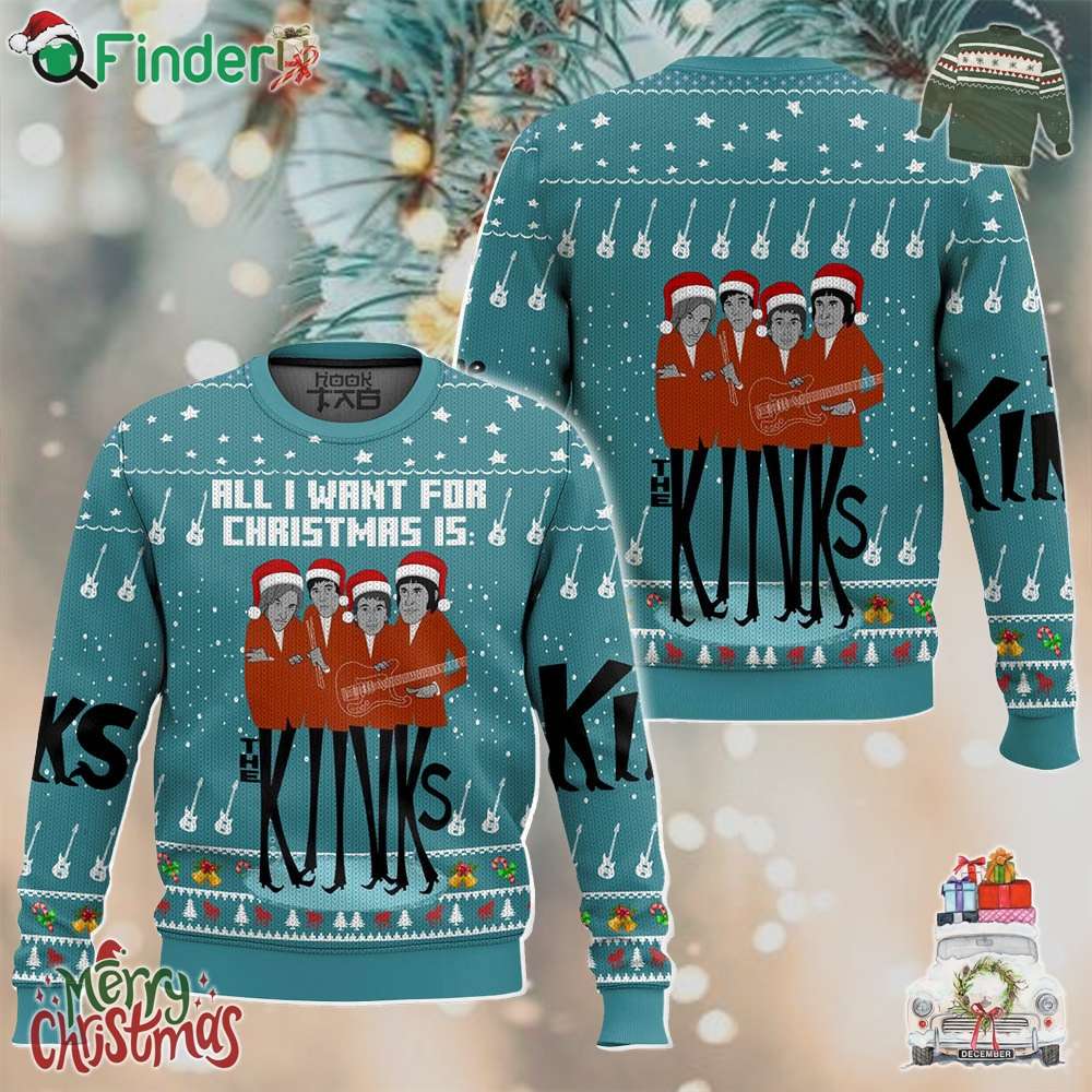 The Kinks All I Want For Christmas Is The Kinks Christmas Ugly Sweater The Kinks All I Want For Christmas Is The Kinks Christmas Ugly Sweater