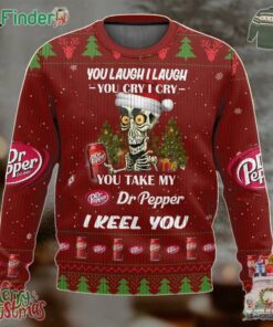 Dr Pepper You Laugh I Laugh You Take My Dr Pepperi Keep You Funny Christmas Ugly Sweater