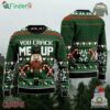 Nutcracker You Crack Me Up Ugly Sweater
