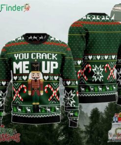 Nutcracker You Crack Me Up Ugly Sweater