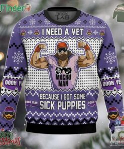 Sick Puppies Macho Man I Need A Vet Because I Got Some Sick Puppies Ugly Christmas Sweater