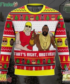 Thats Right Brother Hogan And T Wwe Funny Ugly Sweater For Men For Women