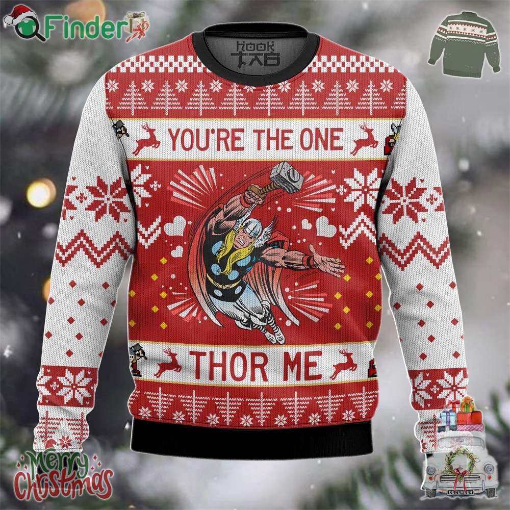 You Are The One Thor Me Christmas Ugly Sweater You Are The One Thor Me Christmas Ugly Sweater