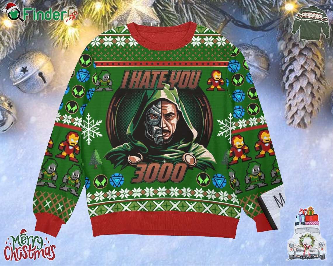 Dr Doom I Hate You 3000 Ugly Christmas Sweater Gift For Christmas Dr Doom I Hate You 3000 Ugly Christmas Sweater Gift For Christmas