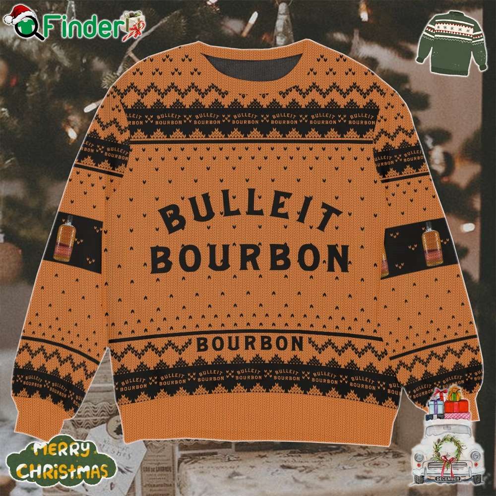 Bulleit Bourbon Ugly Christmas Sweater Gift For Xmas Bulleit Bourbon Ugly Christmas Sweater Gift For Xmas