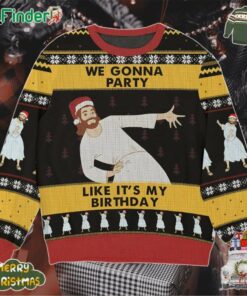 We Gonna Party Like Its My Birthday Jesus Ugly Christmas Sweater