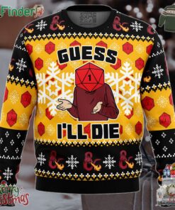 Guess Ill Die Dungeons And Dragons Ugly Christmas Sweater For Men For Women