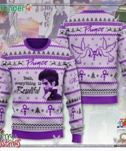 Prince Yeah Everything Is Beautiful 3d Ugly Sweater Gift For Fans