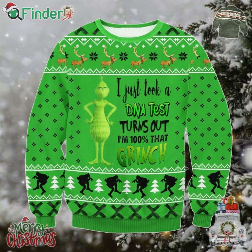 Grinch I Just Took A Dna Test Turns Out I'm 100 Percent That Grinch Ugly Christmas Sweater For Men For Women Grinch I Just Took A Dna Test Turns Out I'm 100 Percent That Grinch Ugly Christmas Sweater For Men For Women