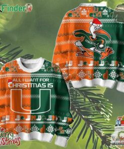 Miami Hurricanes Football All I Want For Christmas Is U Ugly Sweater