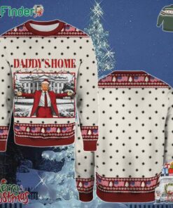 Trump Daddys Home For Christmas Funny Christmas Ugly Sweater Gift For Xmas