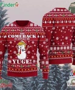 The Comeback Is Gonna Be Yuge Trump Christmas Sweater For Women And Men