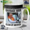 America's Favorie Garbage Man Clean Up America Clean All The Democrats' Mess Color Changing Mug