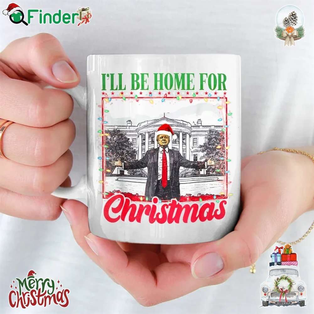 I'll Be Home For Christmas Us Election Mug I'll Be Home For Christmas Us Election Mug