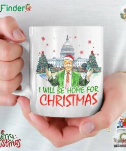 Trump I Will Be Home For Christmas Mug