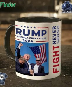 Trump Make America Great Again 2024 Fight And Never Surrender Mug