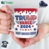Trump Vance 2024 Keep America Great Stand Tall Fight For All Mug