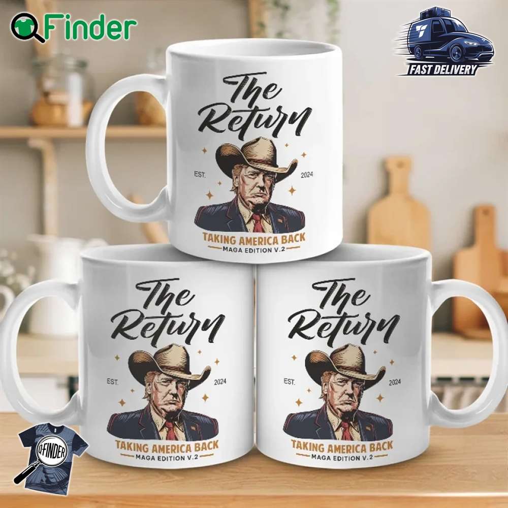 The Return Taking America Back Maga Edition V2 Est 2024 Mug The Return Taking America Back Maga Edition V2 Est 2024 Mug