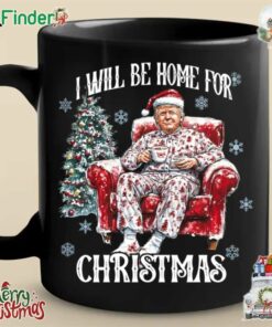 Trump I Will Be Home For Christmas Joy To America Merry Christmas Mug