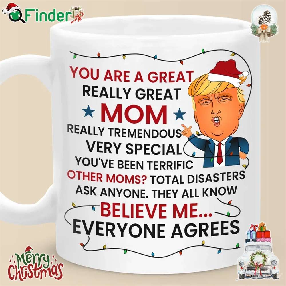 You Are A Great Really Great Mom Us Election Mug Personalized Custom Mom Dad Grandma You Are A Great Really Great Mom Us Election Mug Personalized Custom Mom Dad Grandma