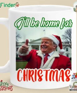 Trump Santa I'll Be Home For Christmas Mug