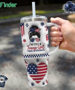 I'm Still A Trump Girl I Make No Apolpgies Conservative Girl Hit The Vote Tumbler