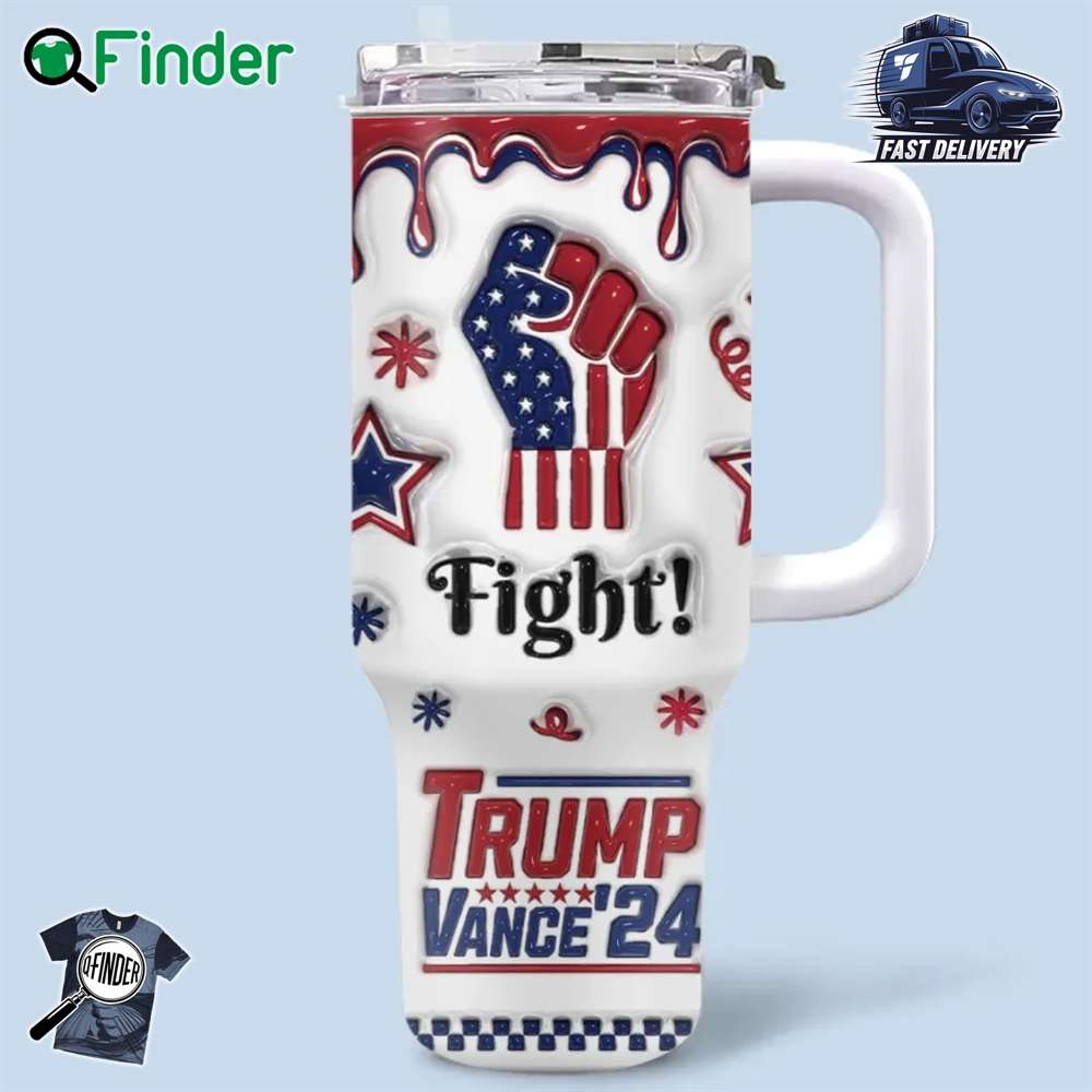 Trump Vance'24 Fight 40 Oz Tumbler Trump Vance'24 Fight 40 Oz Tumbler