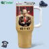 Trump 45-47 Man Of The Year Goes To No47 40 Oz Tumbler
