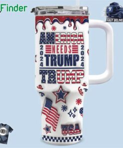 America Needs Trump 2024 Keeping Our Country Strong Starts With Us 40 Oz Tumbler