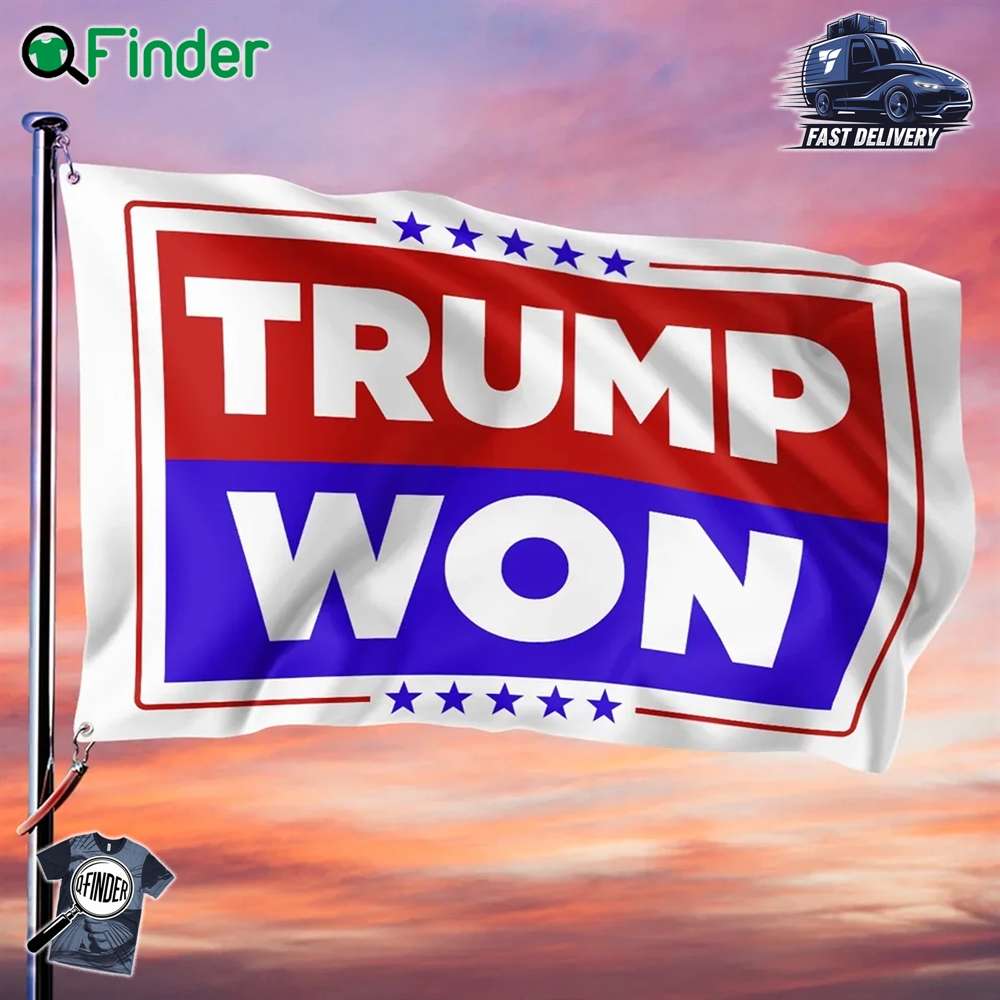 Trump Won Us Election Flag Trump Won Us Election Flag