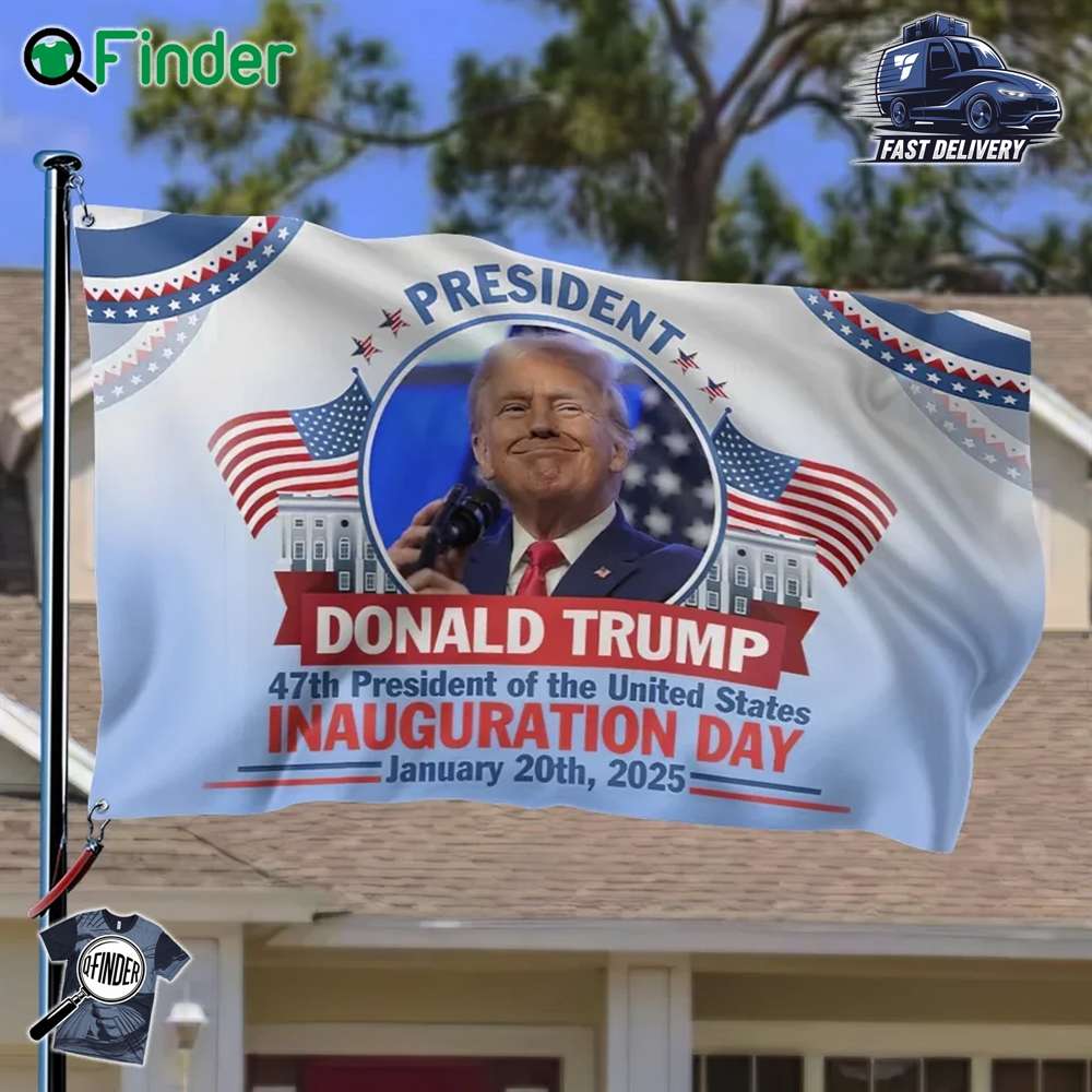 President 47th President Of The Us Inauguration Day January 20th 2025 Flag President 47th President Of The Us Inauguration Day January 20th 2025 Flag