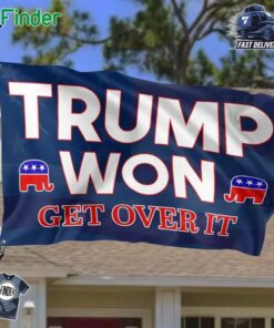 Trump Won Get Over It Us Election Horizontal House Flag