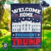 Welcome Home President Trump Flag