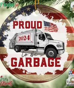 Together We Are Unbreakable Proud To Be Garbage 2024 Ornament