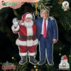 The Only President Santa Truly Trusts - Us Election Acrylic Custom Shaped Ornament - Christmas Gift And Decor For Conservative Supporters