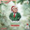 Trump Santa's Favorite President Is Back Merry Christmas Ornament