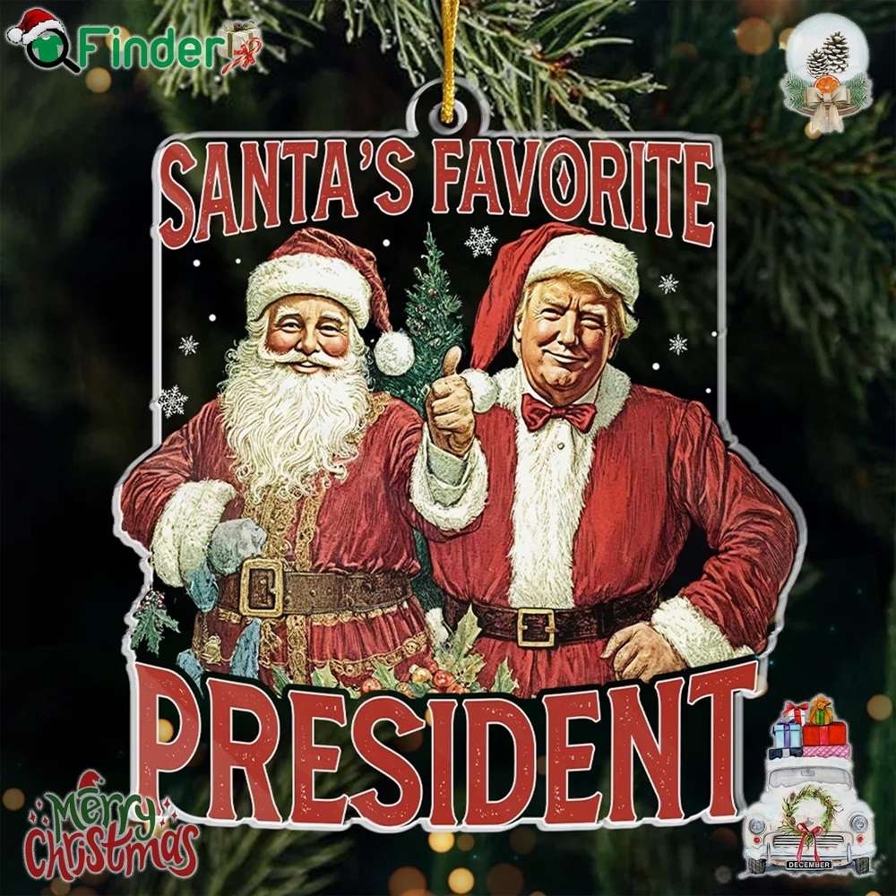 Trump Santa's Favorite President Ornament Christmas Tree Trump Santa's Favorite President Ornament Christmas Tree