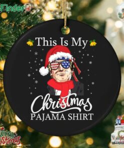 Trump This Is My Pajama Shirt Christmas Ornament