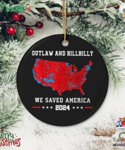 Outlaw And Hillbilly We Saved America 2024 Xmas Ornament Us Presidential Election 2024 Map Ornament