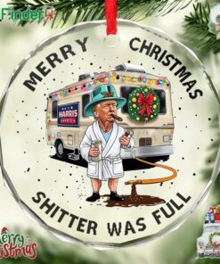 Merry Christmas Shitter Was Full Cousin T Refuels And Enjoys This Christmas Ornament