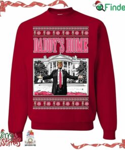 Donald Trump Daddy's Home Ugly Christmas Sweater Unisex Sweatshirt