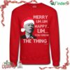 Pesky Patriot Joe Biden Merry Uh Uh Ugly Christmas Sweater Hilarious Biden Tacky Xmas Pullover Sweatshirt